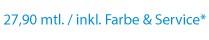 27,90 mtl. / inkl. Farbe & Service*