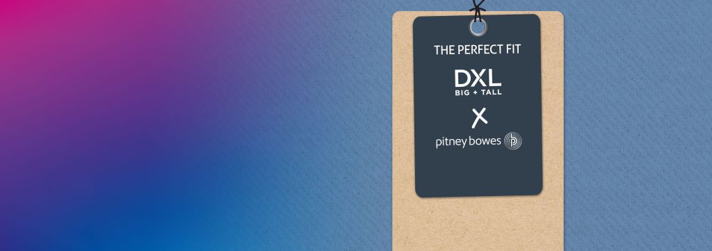 The perfect fit- DXL + Pitney Bowes