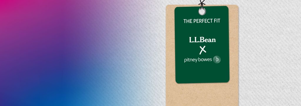 L.L.Bean + Pitney Bowes - The Perfect Fit