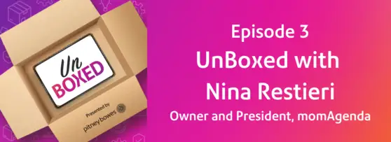 Episode 3: UnBoxed with Nina Restieri, Founder & President, momAgenda