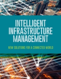Intelligent Infrastructure Management: New solutions for a connected world